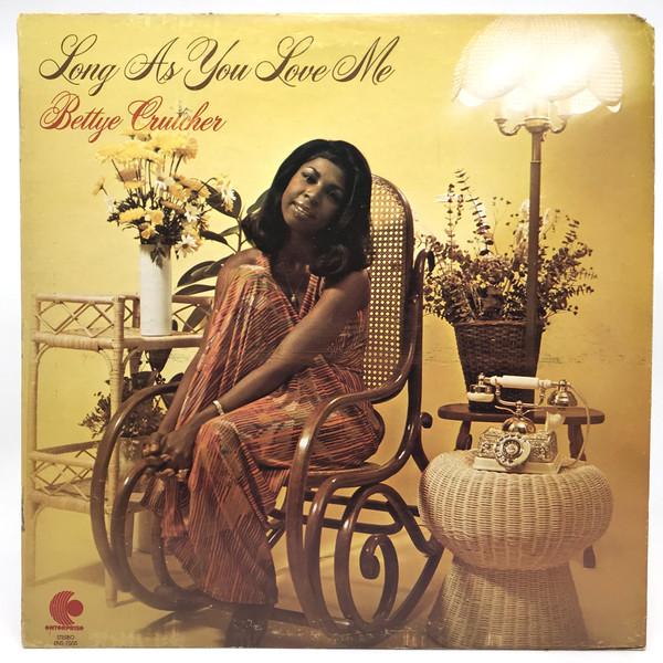Long As You Love Me (I'll Be Alright) - Bettye Crutcher