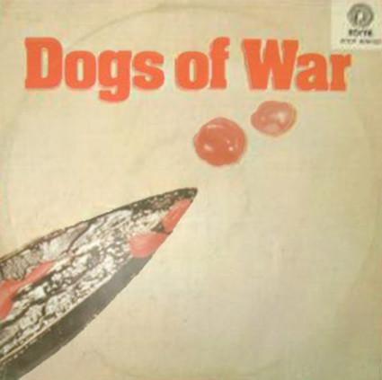 Dogs Of War - Dogs of War