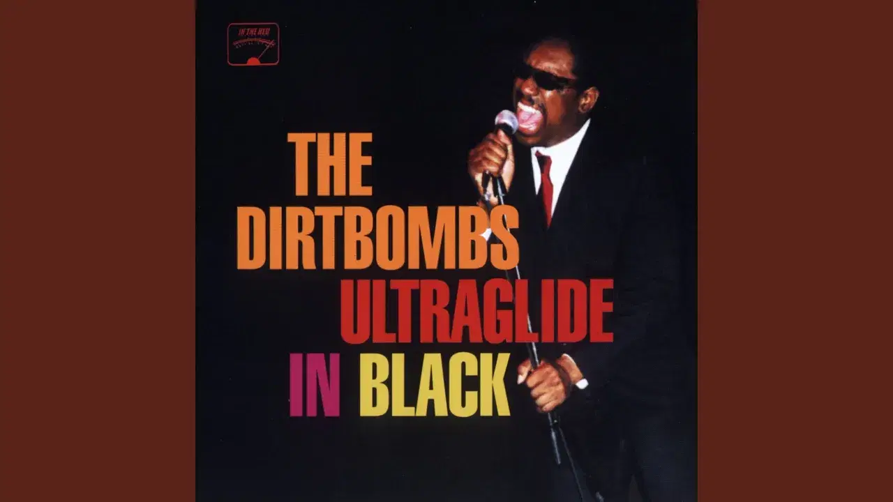Ultraglide In Black - Dirtbombs