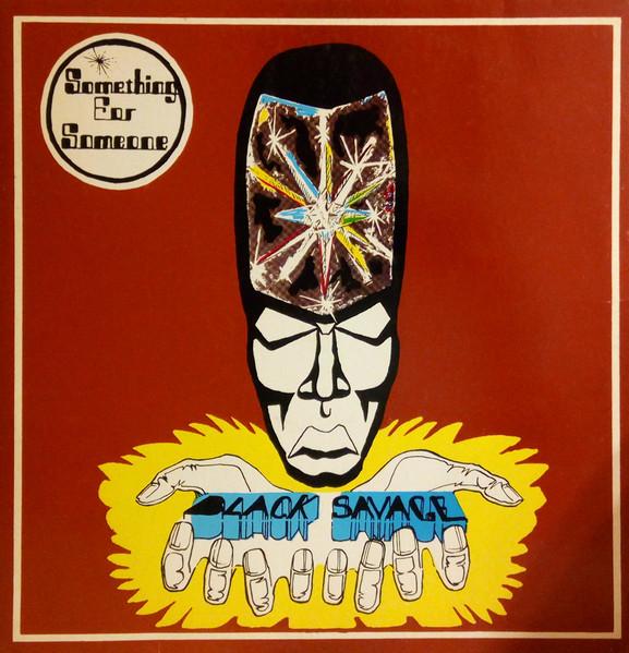 Something For Someone - Black Savage