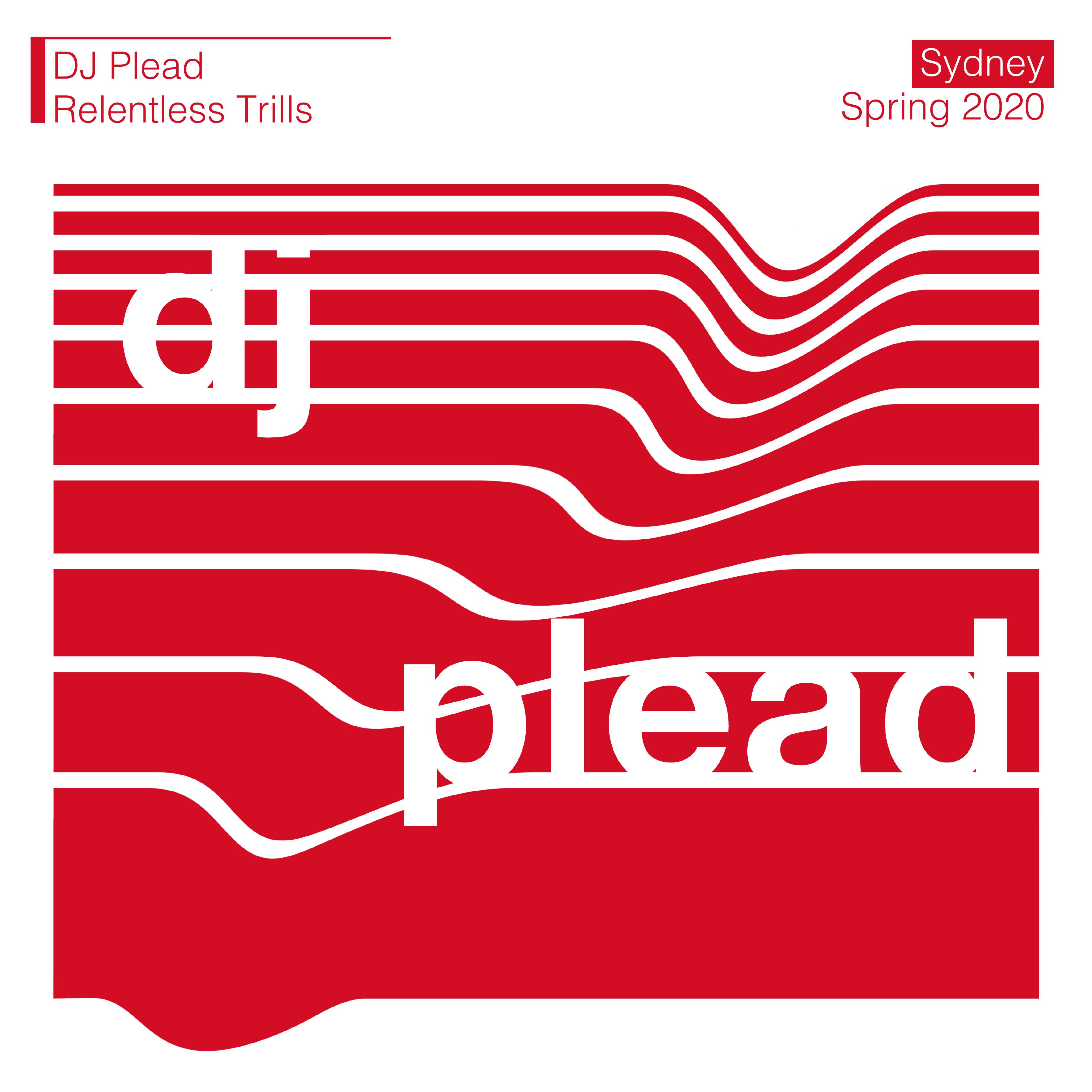 Relentless Trills - DJ Plead