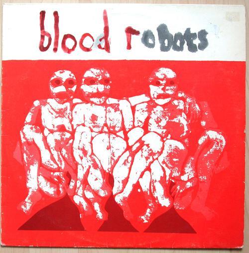 Blood Robots - Androids Of Mu