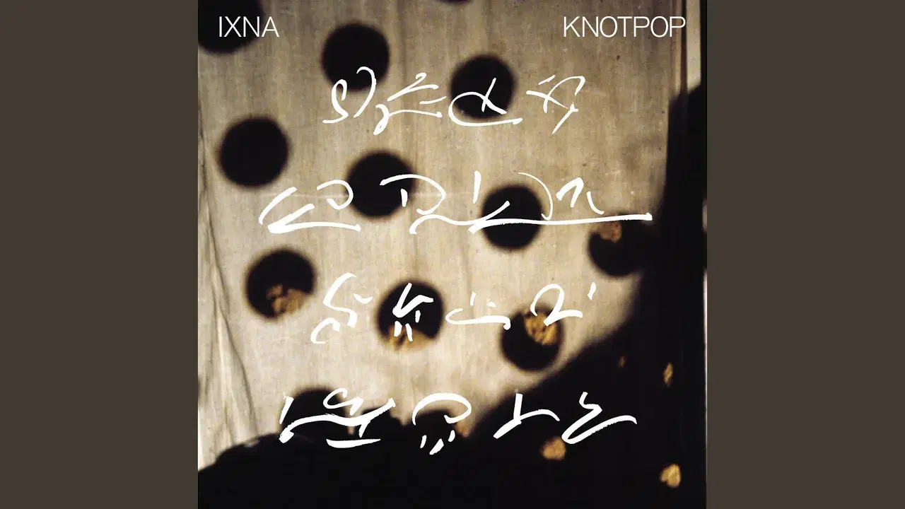 Knotpop - IXNA