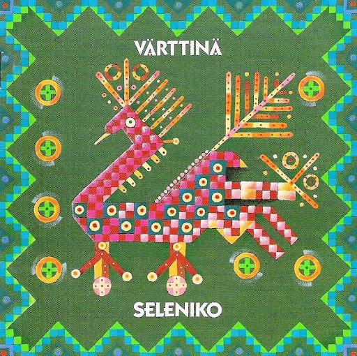 Seleniko - Värttinä