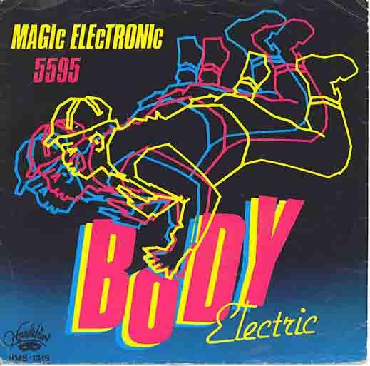 Body Electric - Magic Electronic (1984) - Body Electric