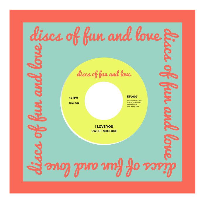 I Love You/House of Fun and Love - Sweet Mixture