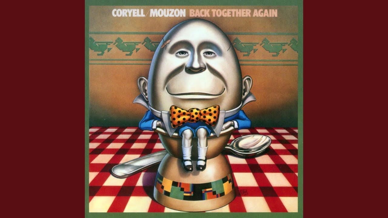 Back Together Again - Coryell; Mouzon