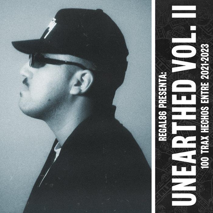 Unearthed Vol. II *100 Trax* - Regal86