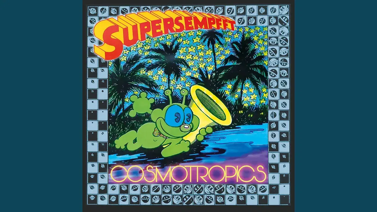 Cosmotropics (Soundtrack) - Supersempfft
