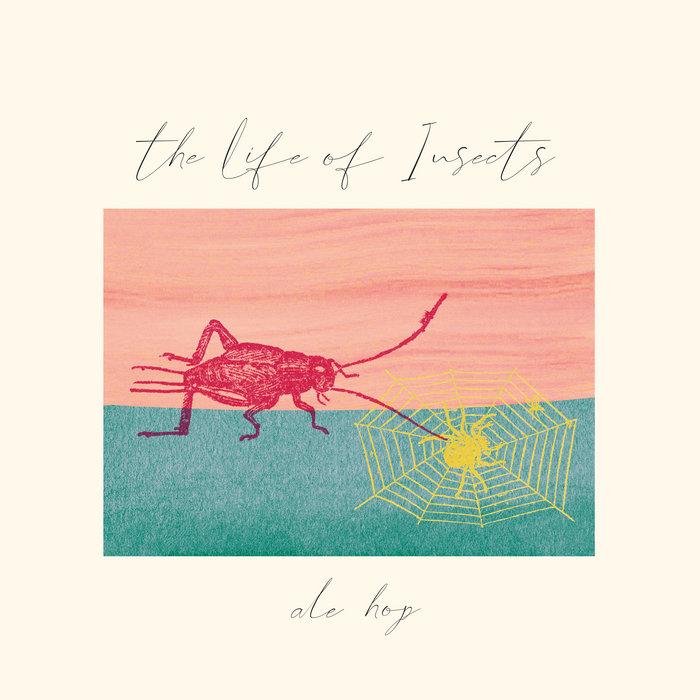 The Life Of Insects - Ale Hop