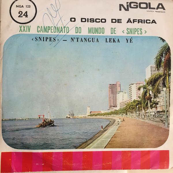 "Snipes" / N'Tangua Leka Yé - Dicanzas do Prenda