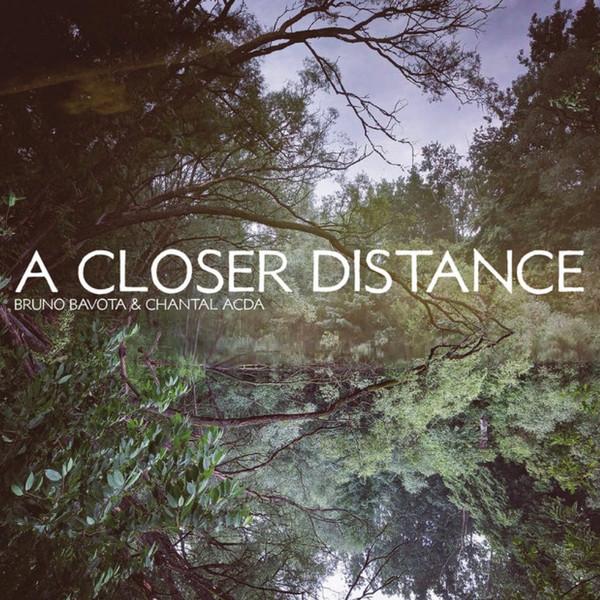A Closer Distance - Bruno bavota
