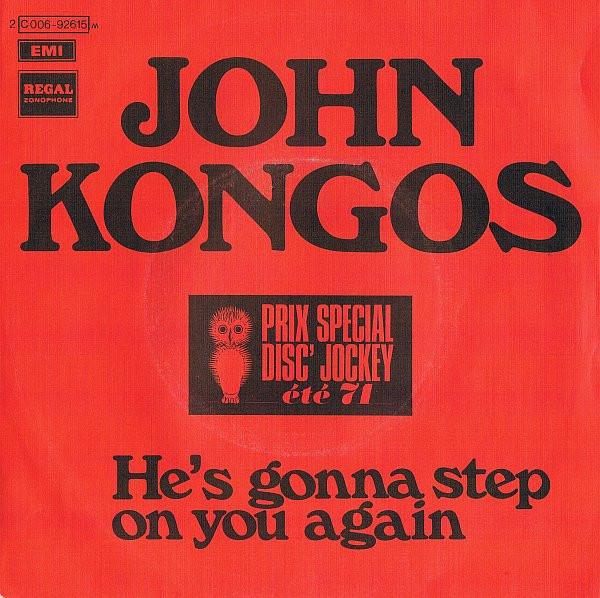 He’s Gonna Step On You Again / Tokoloshe Man - John Kongos