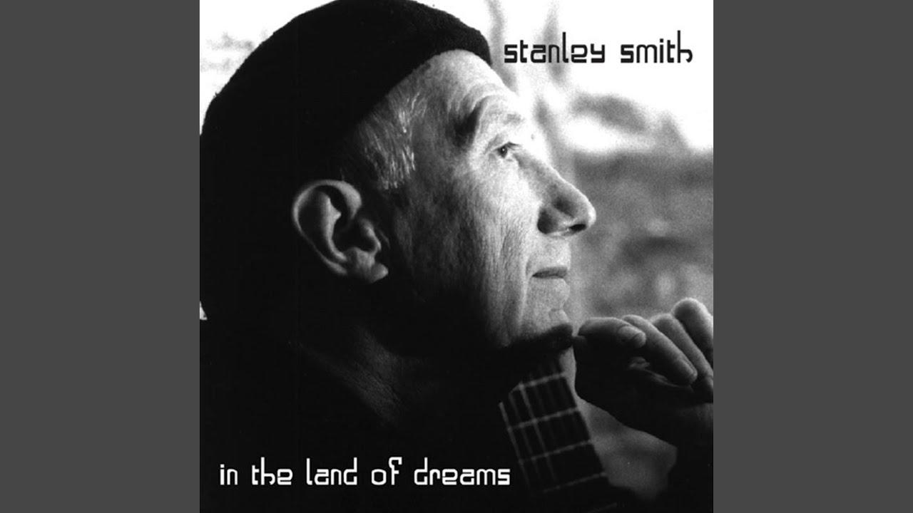 In The Land Of Dreams - Stanley Smith