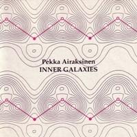 Inner Galaxies - Pekka Airaksinen