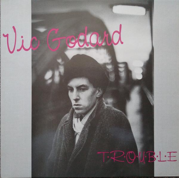 In T.R.O.U.B.L.E Again - Vic Godard