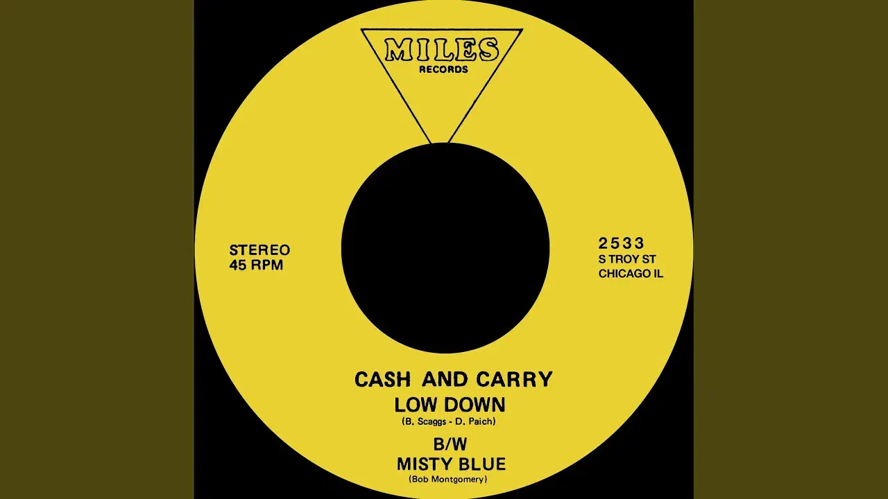 Low Down / Misty Blue - Cash and Carry