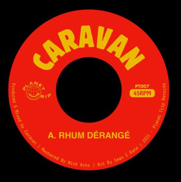 Rhum Dérangé - Caravan