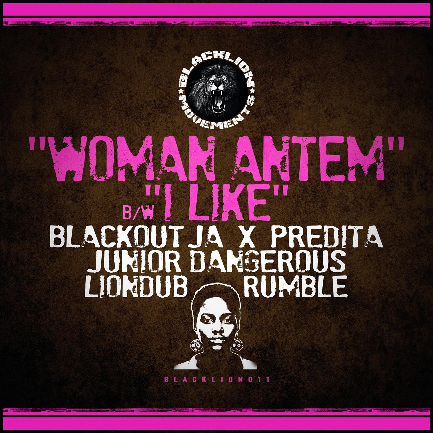 Woman Antem / I Like [BLACKLION011] - Blackout JA, Liondub, Rumble