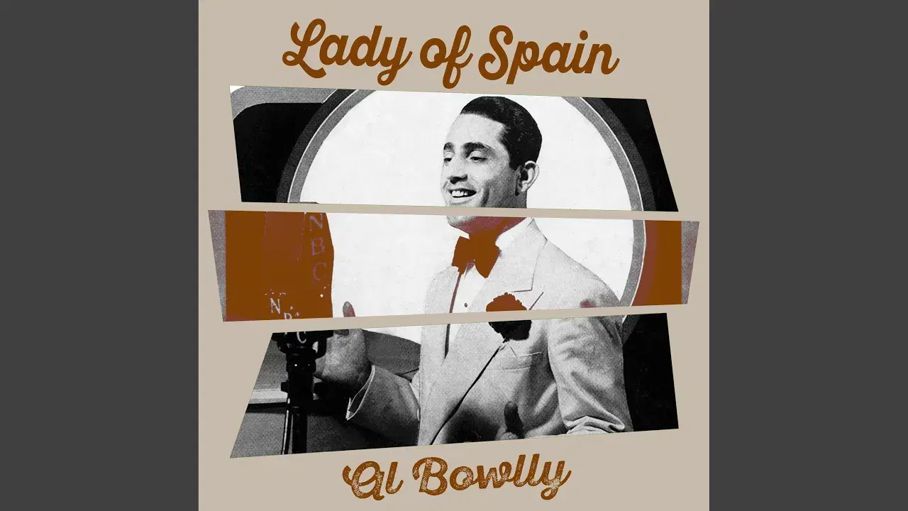 Lady of Spain - Al Bowlly