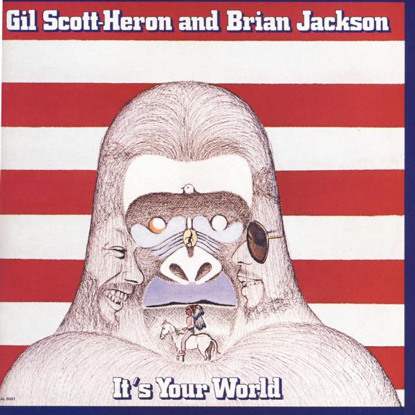 It's Your World - Brian Jackson & Gil Scott Heron