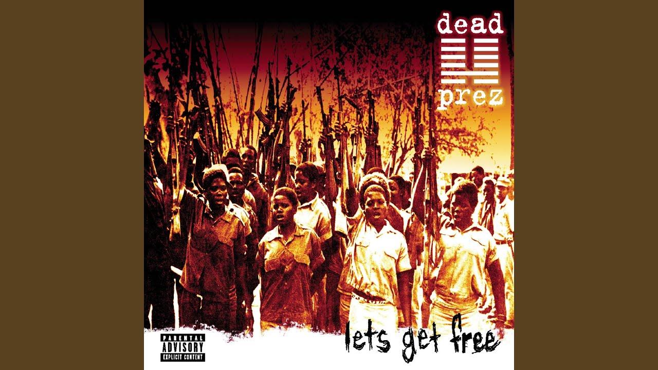  - Dead Prez