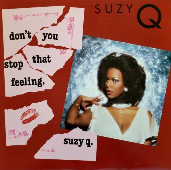 Don't You Stop That Feeling - Suzy Q