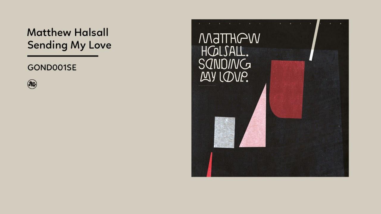 Sending My Love - Mathew Hallsall