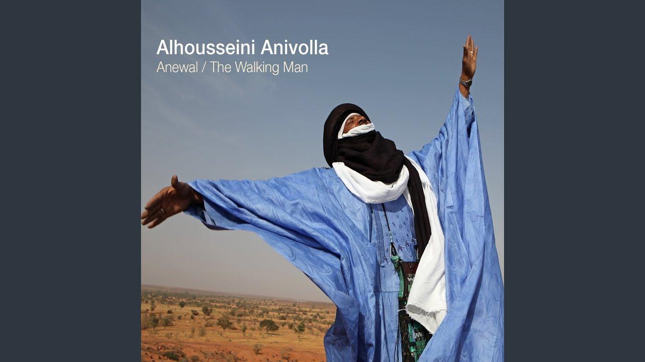 Anewal / The Walking Man - Alhousseini Anivolla