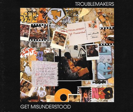 Get Misunderstood - Troublemakers