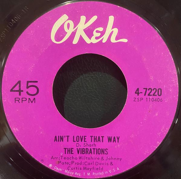 Ain't Love That Way / End Up Crying - The Vibrations