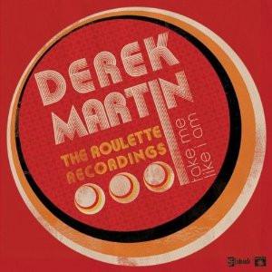 Take Me Like I Am - The Roulette Recordings - Derek Martin