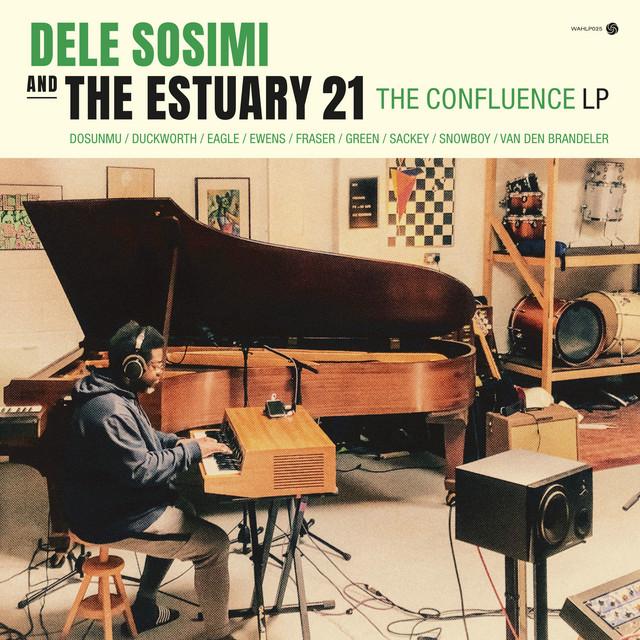 The Confluence LP - Dele Sosimi, The Estuary 21, Get Cape. Wear Cape. Fly