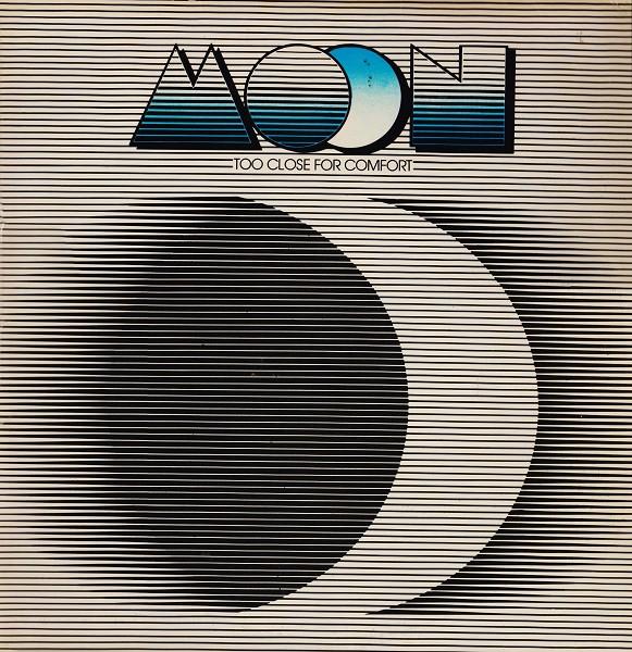 Too Close For Comfort - Moon