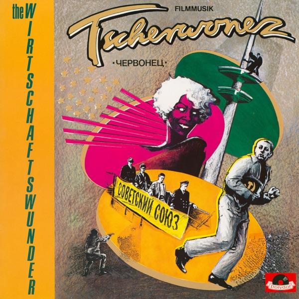 Tscherwonez - The Wirtschaftswunder