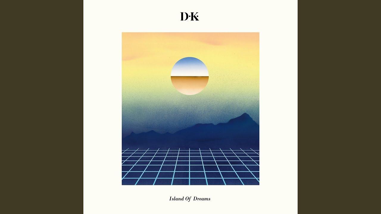 Island Of Dreams - D.K.