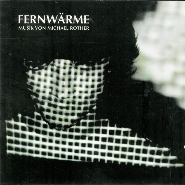 Fernwärme - Michael Rother