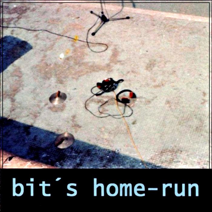 Bit´s Home-run - Bit´s & Ullip el Baterista   feat M. Karoli ex CAN)
