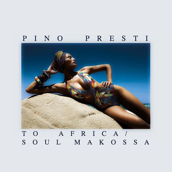 To Africa / Soul Makossa - Pino Presti