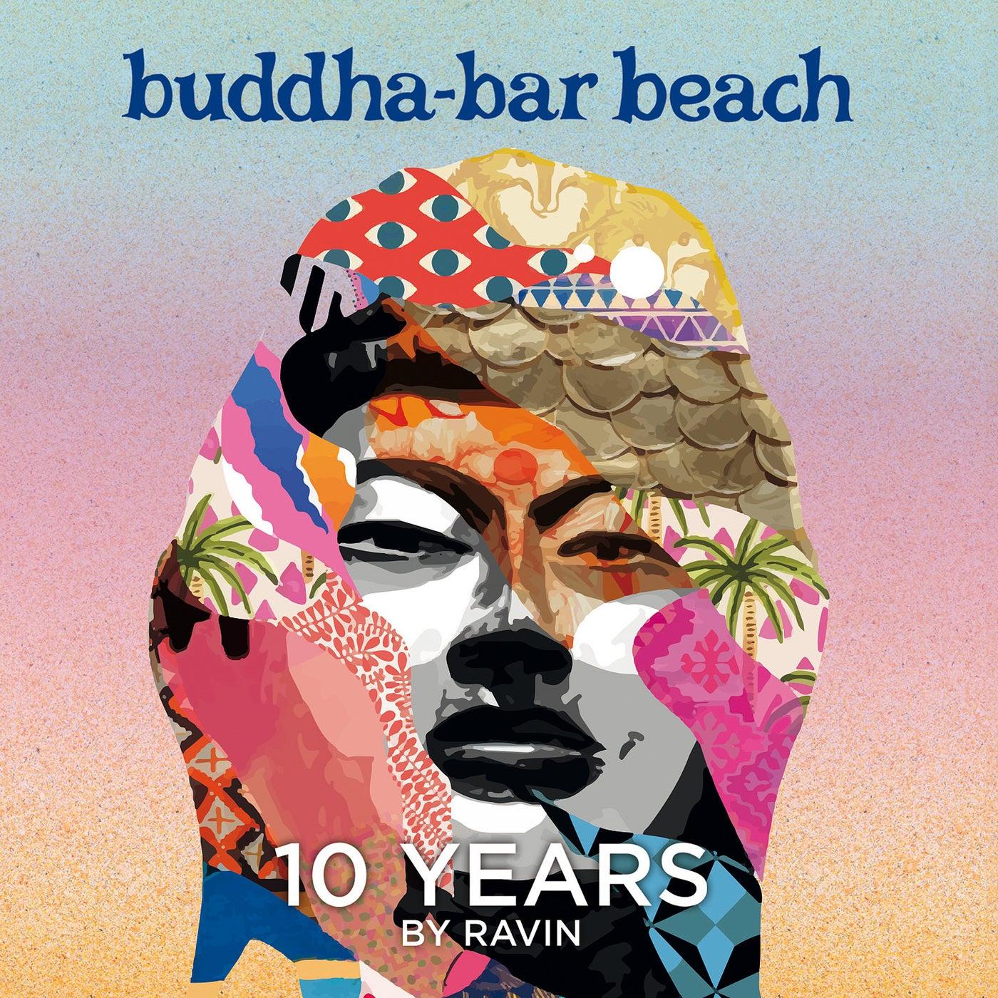 Buddha Bar Beach 10 Years by Ravin - Jacob Gurevitsch, Buddha Bar, Annisette