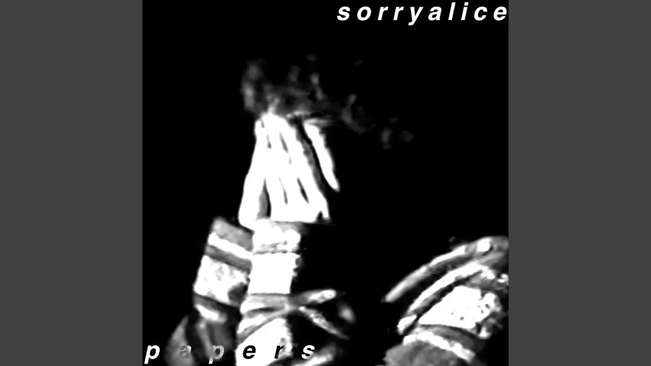  - SORRYALICE