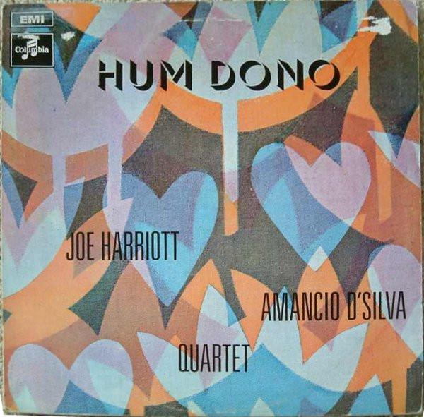 Hum Dono  - Joe Harriott & Amancio D'Silva