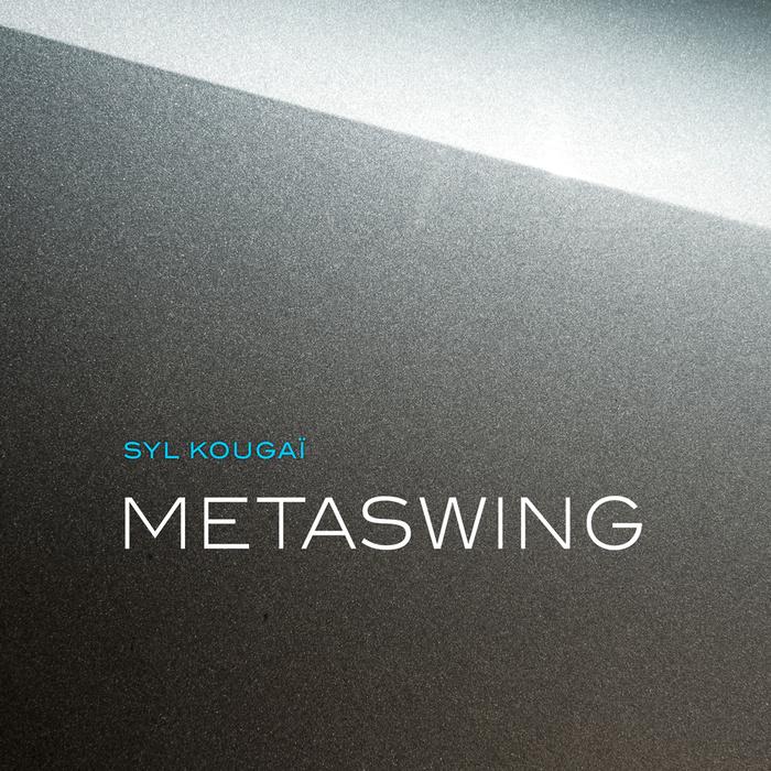 Metaswing - Syl Kougaï