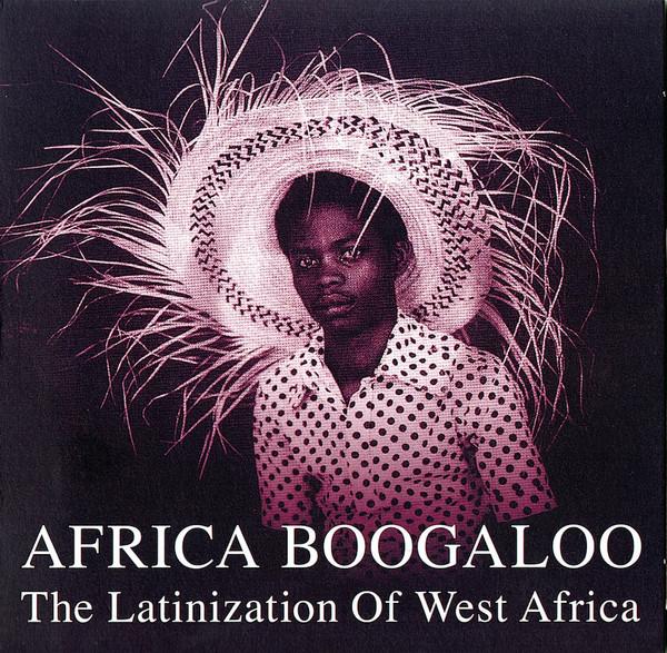 Africa Boogaloo: The Latinization of West Africa - Orchestre OK Jazz