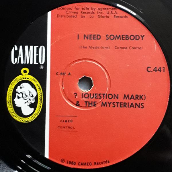 I Need Somebody / "8" Teen - ? And The Mysterians