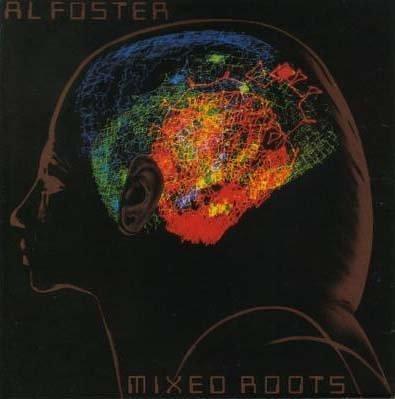 Mixed Roots - Al Foster