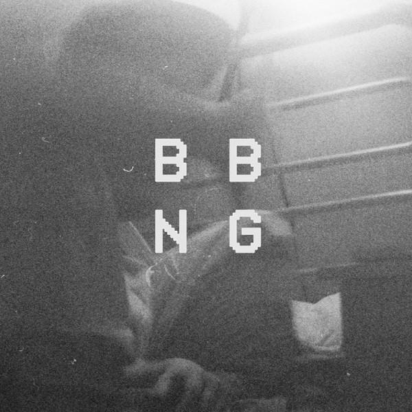 BBNG - BADBADNOTGOOD