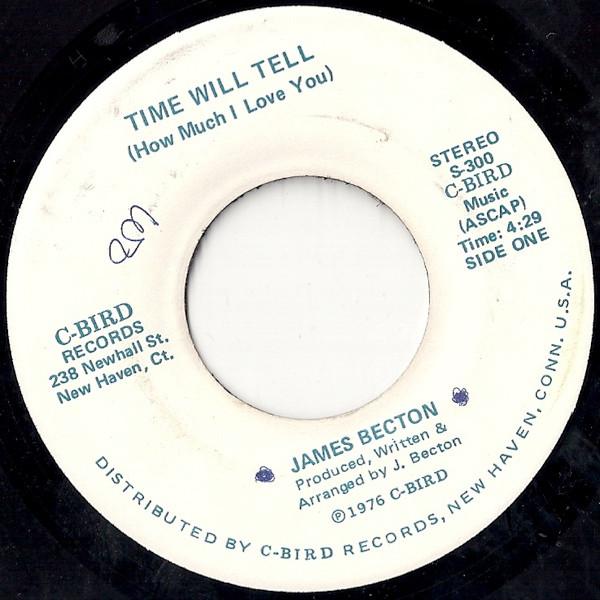 (Time Will Tell) How Much I Love You / Tell Me Why - James Becton