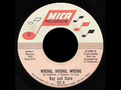 Wrong Wrong Wrong / Six Lonely Days - Ray & Dave
