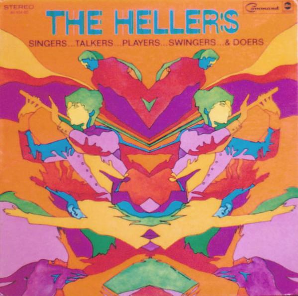 Singers…Talkers…Players…Swingers… & Doers - The Hellers